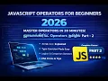 JavaScript Operators Tutorial in Tamil 2026 vs Type Coercion ES6 Tricks Part 2