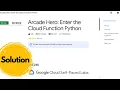 Arcade Hero Enter the Cloud Function Python Solution