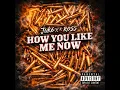How You Like Me Now (feat. Ross)