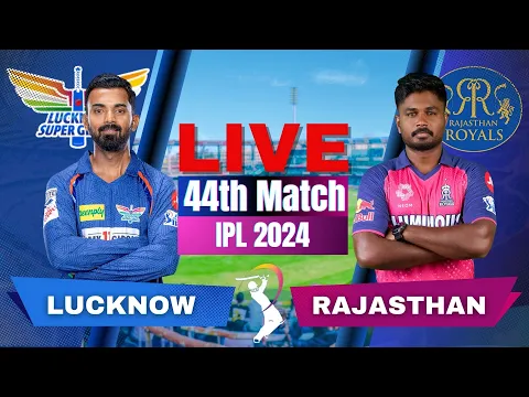 Download MP3 🔴 Live IPL: LSG vs RR Live Match, Lucknow  vs Rajasthan | IPL Live Scores \u0026 Commentary #ipl2024
