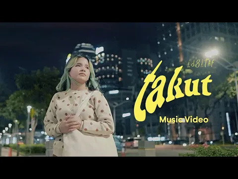 Download MP3 Idgitaf - Takut (Official Music Video)