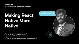 Talk Making React Native More Native Turbo Modules in React Native - Hardik Srivastava