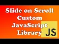 Slide On Scroll Custom JavaScript Micro-Library
