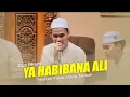 Download Lagu terbaru❗GUS ILHAM || YA HABIBANA ALI  feat hadroh sabilu taubah