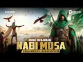 Download Lagu Kisah Nabi Musa dari Awal Kenabian, Mukjizat hingga Berdakwah kepada Kaum Firaun