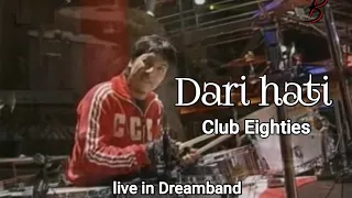 dari hati club eighties live in dream band 2