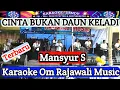 Download Lagu CINTA BUKAN DAUN KELADI - MANSYUR S - KARAOKE Dangdut Original | Om Rajawali Music @karaokedendy 