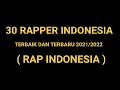 Download Lagu 30 RAPPER INDONESIA - TERBAIK DAN TERBARU 2021 ( RAP INDONESIA )