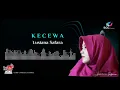 Download Lagu K E C E W A / Lusiana Safara
