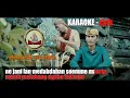 Download Lagu KARAOKE - HUKUM KARMA - Yan Mus