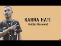 Download Lagu KARNA HATI - Mallfin Marandof (Video Lirik)