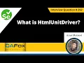What is HtmlUnitDriver Selenium Interview Question