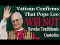 Vatican Confirms That Pope Leo Will NOT Revoke Traditionis Custodes