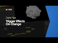Trigger Effects On Change Notch Quick Tip