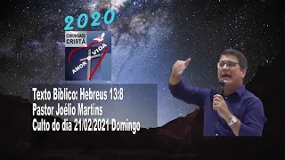 Pregação: Hebreus 13:8  - Pr. Joélio
