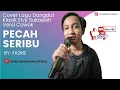 Download Lagu PECAH SERIBU Cover By Fazrie Ramdhani (Versi Cowok) Dangdut Klasik