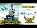 Download Lagu Akhiyan 2 Dhol Remix Harbhajan Mann Ft Rai Jagdish By Lahoria Production New Punjabi Song Remix 2023