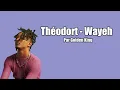 Théodort - Wayeh Lyrics