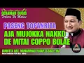 Lagu CERAMAH MALISE’ | AJA MUJOKKA NAKKO DE MITAI COPPO BOLAE | GURUTTA UST. MUHAMMAD YUSUF, S.SOS.I.,MA
