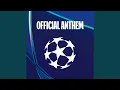 Download Lagu UEFA Champions League Anthem - 24/25