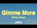 Download Lagu Britney Spears - Gimme More (Lyrics)