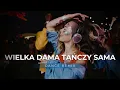 Lagu Wielka Dama Tańczy Sama (Dance Remix)
