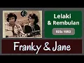 Download Lagu Franky \u0026 Jane - Lelaki Dan Rembulan Lagu Hits Dan Populer Franky - Lelaki Dan Rembulan Rilis 1993