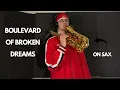 Download Lagu | BOULEVARD OF BROKEN DREAM | Sax cover