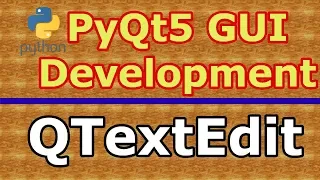 How To Create QTextEdit In PyQt5 Desktop Application Development