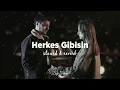 Semicenk - Herkes Gibisin (Slowed + Reverb) Lyrics | Sözleri