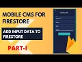 Flutter Firestore Tutorial - Mobile CMS app for Firestore Part 1