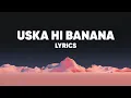 Download Lagu Uska Hi Banana Lofi - Arijit Singh | Bollywood Lofi | (Lyrics)