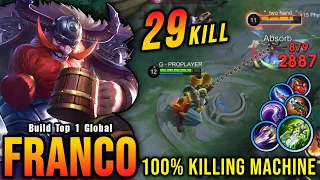 Download This is Insane!! Franco 29 Kills, Super Killing Machine!! - Build Top 1 Global Franco ~ MLBB MP3