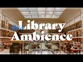 Quiet Library Ambience Background Noise for Study White Noise