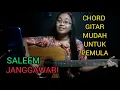 Download Lagu Chord Mudah (Janggawari - Saleem) By Lubersih Jeng (Tutorial Gitar Untuk Pemula)