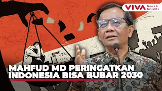 Mahfud MD Singgung Indonesia Bubar 2030, Indonesia Emas 2045 Bisa Gagal