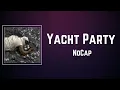NoCap - Yacht Party (Lyrics)