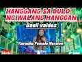 Download Lagu HANGGANG SA DULO NG WALANG HANGGAN/KARAOKE FEMALE VERSION/COVERED SONG NOCPRMUSIC #erlinda60mixvlog