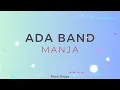 Download Lagu ADA BAND - MANJA || LIRIK LAGU