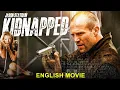 Download Lagu KIDNAPPED - Jason Statham (Transporter) \u0026 Chris Evans (Captain America) Hollywood Hit English Movie