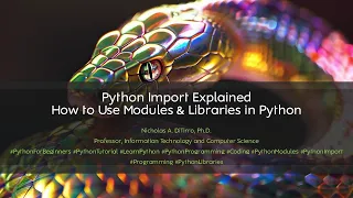 Python Import Explained How to Use Modules Libraries in Python - 012023C02