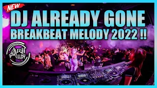 Download DJ ALREADY GONE BREAKBEAT MELODY VIRAL FULL BASS 2022 !! MP3