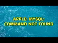 Apple mysql command not found