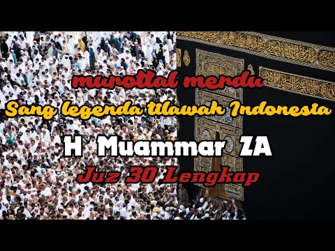 Download MP3 Juz 30 qori H Muammar ZA