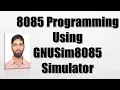 Lab 2 Microprocessor 8085 Programming Writing and Executing programs in GNUsim8085