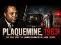 Plaquemine 1963 The True Story of James Farmer s Hearse Escape Civil Rights Mythic Short