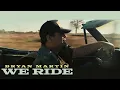 Download Lagu Bryan Martin - We Ride (Official Music Video)