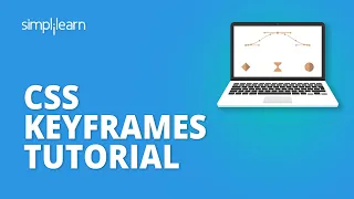 CSS Keyframes Tutorial CSS Keyframes Explained CSS Tutorial For Beginners Simplilearn