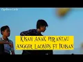 Download Lagu Kisah Anak Perantau - Angger Laoneis Ft Ikhsan (Lirik)