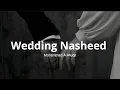 Download Lagu Wedding Nasheed 💍 -  Mohammad Al Muqit 🎧